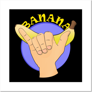 Banana Hand Shaka Signal Posters and Art